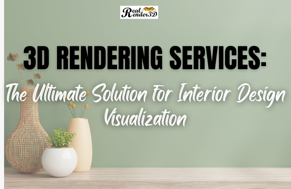3d rendering services guide