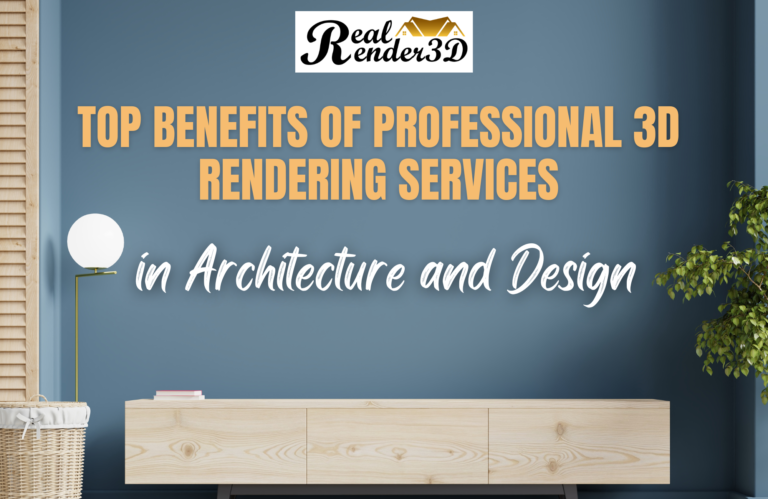 top benefts of 3d rendering services
